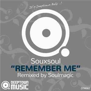 Souxsoul - Remember Me (Soulmagic Remix) FLAC
