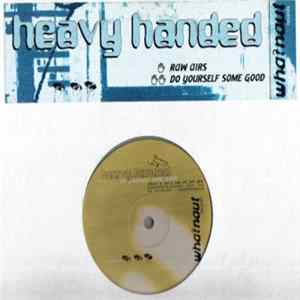 Heavy Handed - Raw Airs / Do Yourself Some Good FLAC