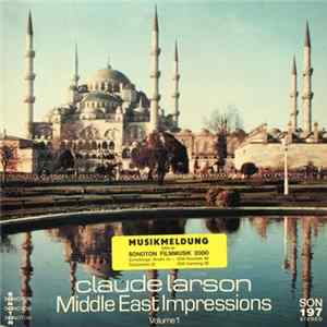Claude Larson - Middle East Impressions Volume 1 FLAC