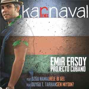 Emir Ersoy, Projecto Cubano - Karnaval Remix FLAC