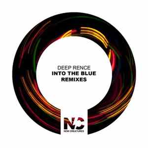 Deep Rence - Into The Blue (Remixes) FLAC