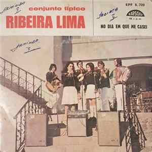 Conjunto Típico Ribeira Lima - No Dia Em Que Me Casei FLAC