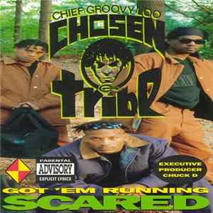 Chief Groovy Loo And The Chosen Tribe - Got 'Em Running Scared FLAC