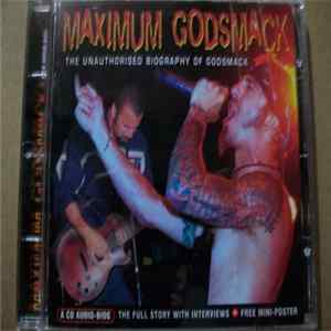 Godsmack - Maximum Godsmack The Unauthorised Biography Of Godsmack FLAC
