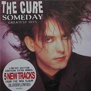The Cure - The Cure Someday (Greatest Hits) FLAC