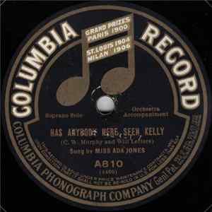 Ada Jones / Paul Southe - Has Anybody Here Seen Kelly / Whoop-La-Willie Don't Let Me Go FLAC