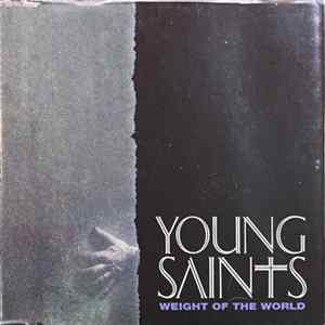 Young Saints - Weight Of The World FLAC