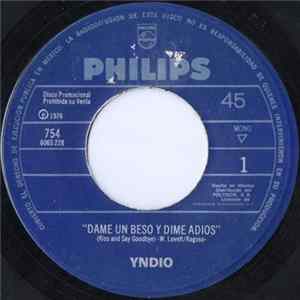 Yndio - Dame Un Beso Y Dime Adios (Kiss And Say Goodbye) FLAC