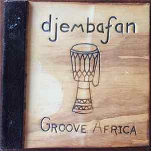 Djembafan - Groove Africa FLAC
