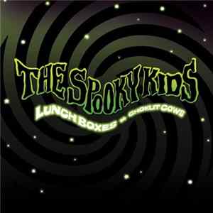 The Spooky Kids - Lunch Boxes & Choklit Cows FLAC