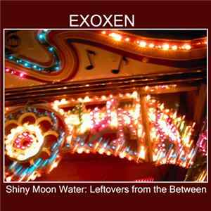 Exoxen - Shiny Moon Water FLAC