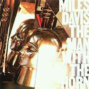 Miles Davis - The Man With The Horn FLAC