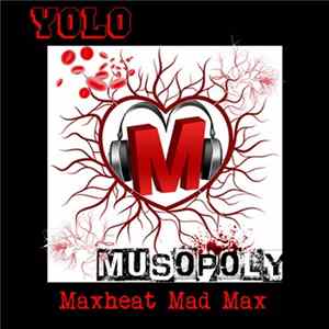 Mad Max, Nujam - Musopoly: YOLO FLAC