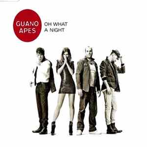 Guano Apes - Oh What A Night FLAC