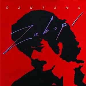 Santana - Zebop! FLAC