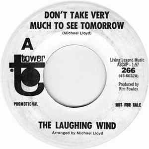 The Laughing Wind - Don´t Take Very Much To See Tomorrow FLAC