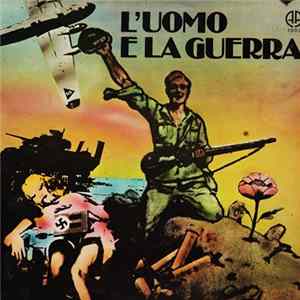 Paolo Ferrara - L'Uomo E La Guerra FLAC