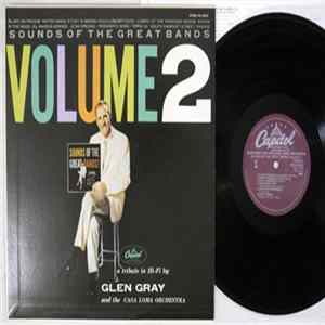 Glen Gray And The Casa Loma Orchestra - Sounds Of The Great Bands Volume 2 FLAC