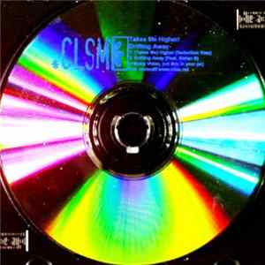 CLSM - (Takes Me) Higher (Seduction Rmx) / Drifting Away FLAC