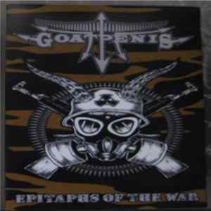 Goatpenis - Epitaphs Of The War FLAC