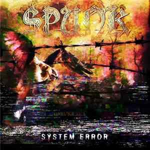 Spunk - System Error FLAC
