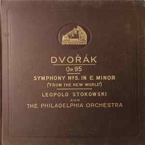 Dvořák / Leopold Stokowski And The Philadelphia Orchestra - Op. 85 Symphony No. 5. In E Minor ("From The New World") FLAC