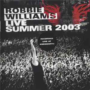 Robbie Williams - Live Summer 2003 FLAC