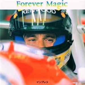Ayrton Senna - Forever Magic FLAC