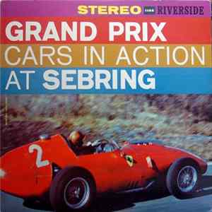No Artist - Grand Prix Cars In Action At Sebring FLAC