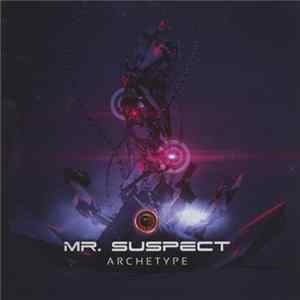 Mr. Suspect - Archetype FLAC