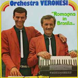 Orchestra Veronesi Canta William - "Romagna In Brasile" FLAC