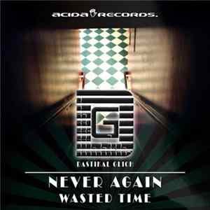 Dastikal Glitch - Never Again FLAC