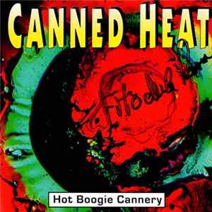 Canned Heat - Hot Boogie Cannery FLAC