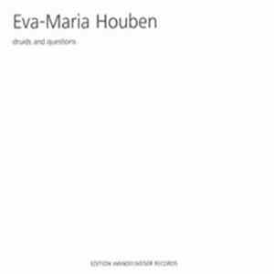 Eva-Maria Houben - Druids And Questions FLAC