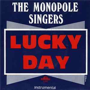 The Monopole Singers - Lucky Day FLAC