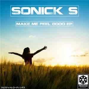 Sonick S - Make Me Feel Good EP FLAC