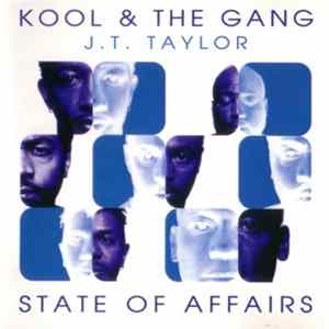 Kool & The Gang / J.T. Taylor - State Of Affairs FLAC
