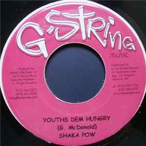 Shaka Pow / Alozade - Youths Dem Hungry / Me & My Crew FLAC