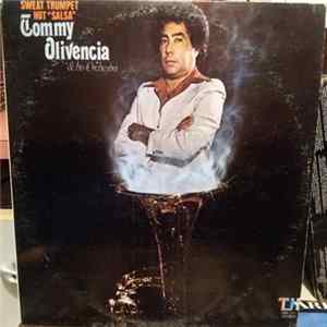 Tommy Olivencia & His Orchestra - Sweat Trumpet...Hot Salsa FLAC