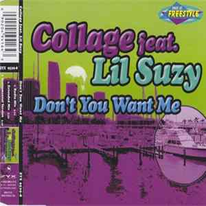 Collage Feat. Lil Suzy - Don't You Want Me FLAC