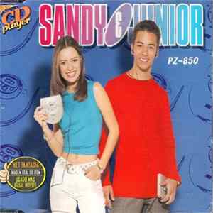 Sandy & Junior - Novo CD Player PZ-850 FLAC
