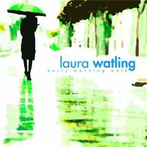 Laura Watling - Early Morning Walk FLAC