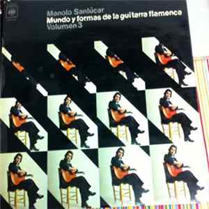 Manolo Sanlucar - Mundo Y Formas De La Guitarra Flamenca. Volumen 3 FLAC