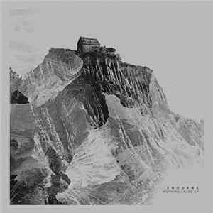 Anodyne - Nothing Lasts EP FLAC