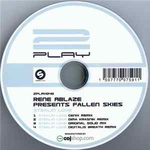 Rene Ablaze Presents Fallen Skies - Stealin Love FLAC