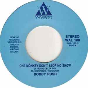Bobby Rush - One Monkey Don't Stop No Show / Blues With A Feeling FLAC