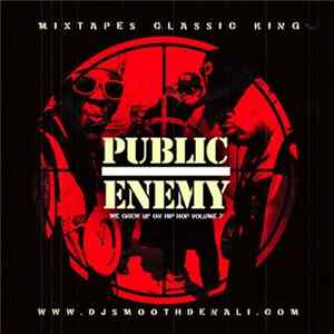 Public Enemy - We Grew Up On Hip Hop Volume 7 FLAC