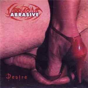 Abrasive - Desire FLAC