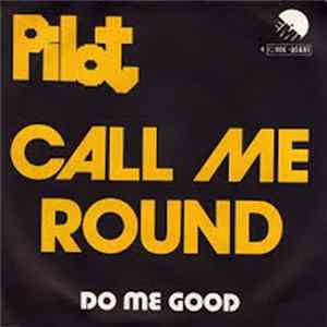 Pilot - Call Me Round FLAC