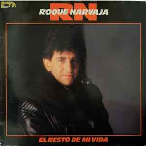Roque Narvaja - El Resto De Mi Vida FLAC